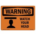 Signmission OSHA WARNING Sign, Watch Your Head, 7in X 5in Decal, 5" W, 7" L, Landscape, Watch Your Head OS-WS-D-57-L-12896
